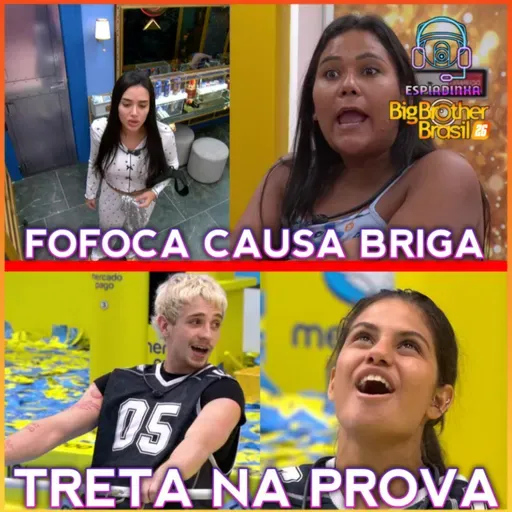 CHAIANY E JORDANA BRIGAM POR FOFOCA + JULIANO E GABI TRETARAM NA PROVA DE RESISTÊNCIA | BBB 26