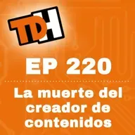 220 La muerte del creador de contenidos