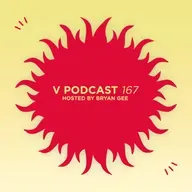V Podcast 167 - Hosted Bryan Gee feat. Level 2