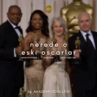 Nerede O Eski Oscarlar: 79. Akademi Ödülleri