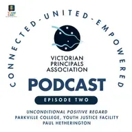 'Unconditional Positive Regard' - Parkville College, Paul Hetherington - Youth Justice Facility