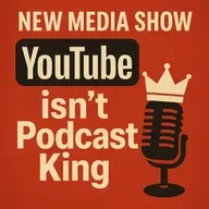 YouTube isn’t Podcasting King