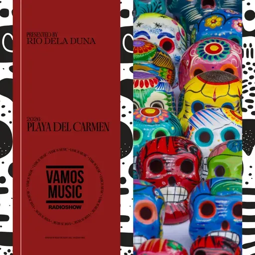Vamos Radio Show By Rio Dela Duna #609 Playa Del Carmen 2026