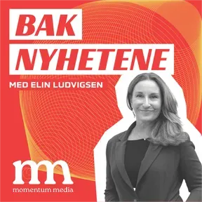 Bak Nyhetene med Elin Ludvigsen
