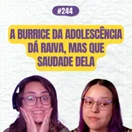 #244 COMOEUVIM POCKET: A burrice da adolescência dá raiva, mas que saudade dela
