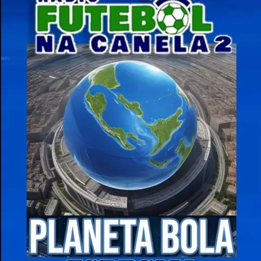 Planeta Bola - Reta final dos campeonatos europeus