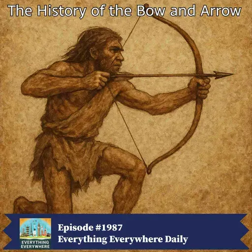 The History of the Bow and Arrow (Encore)