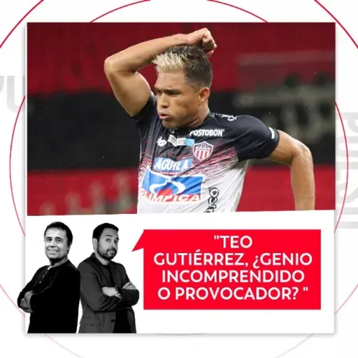 Teo Gutiérrez, ¿Genio incomprendido o provocador? El Pulso del Fútbol,  24 de Febrero de 2026
