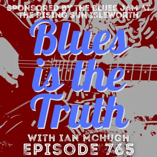 Blues is the Truth 765