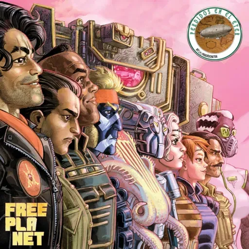 Perdidos En El Éter #648 - Free Planet