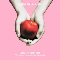 Esqueletos em Forks (CREPÚSCULO PARA APOIADORES)