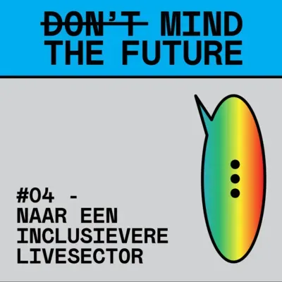 #1.04 Naar een inclusievere livesector