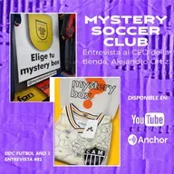 DDC Entrevista #81 | Conociendo el proyecto de camisetas de fútbol Mystery Soccer Club