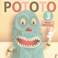 Pototo 3 veces más mounstro 