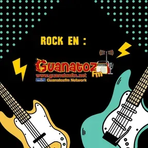 Rock En Guanatozfm