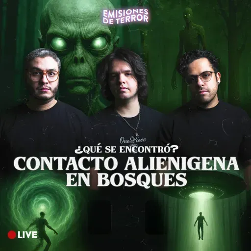 CONTACTO EXTRATERRESTRE EN BOSQUES ¿QUÉ SE ENCONTRÓ? | EDT 131 (Live)