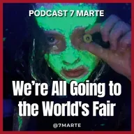 We're All Going to the World's Fair - Ep. #64