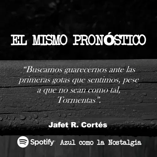 El mismo pronóstico - Jafet R. Cortés - lectura poética