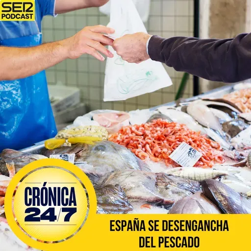 Reportaje EP200 | España se desengancha del pescado