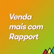 #91 - Você sabe o que é Rapport e como ele te ajuda a vender mais?
