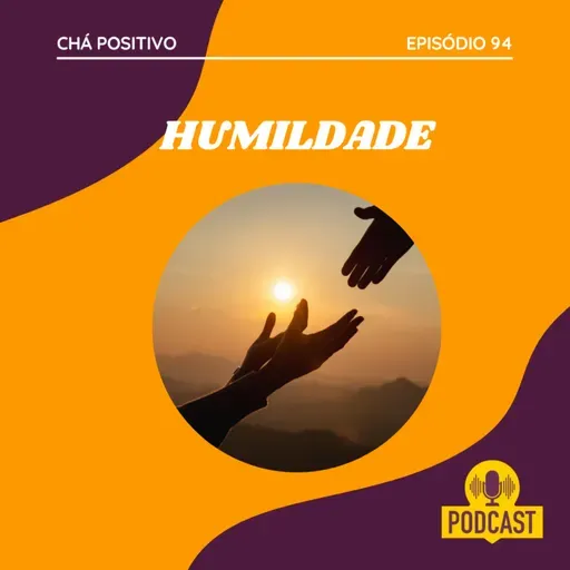 #94 - HUMILDADE