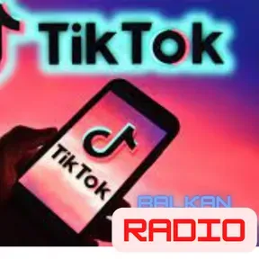 TikTok Balkan Radio