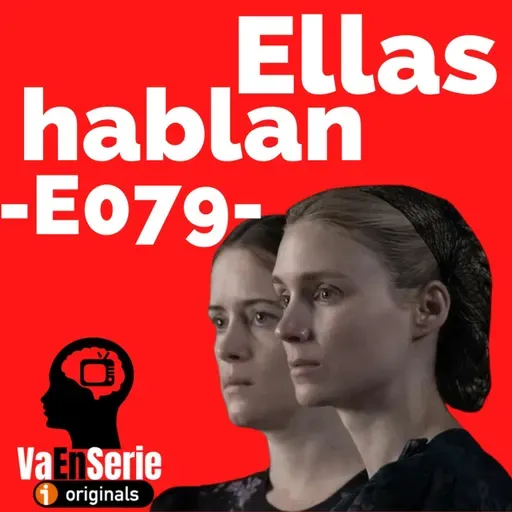 Ellos escuchan (Ellas hablan) - E079-