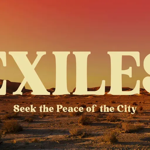 Exiles | Seek The Peace Of The City | Part 1| Dr. Jessica Fernandez