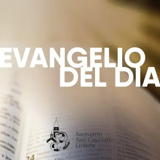 Evangelio del Martes 18 de marzo de 2025.