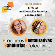 Círculos en Educación Superior con Irais Ruiz
