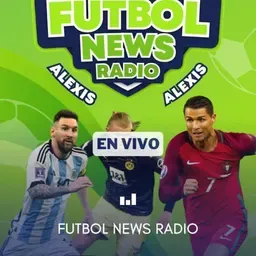 FUTBOL NEWS RADIO ALEXIS