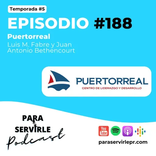 Episodio #188-T5 Luis M. Fabre y Juan Antonio | Puertorreal