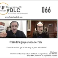 Episodio 066 - ConversaciónES #DLC con Mitch Joel