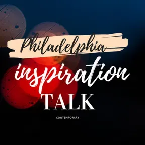 PHILADELPHIA INSPIRATIONAL TALK