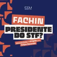 Qual será a cara do STF com Fachin presidente?