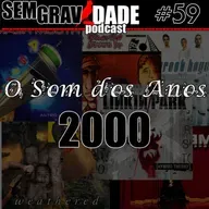59 - O Som dos Anos 2000