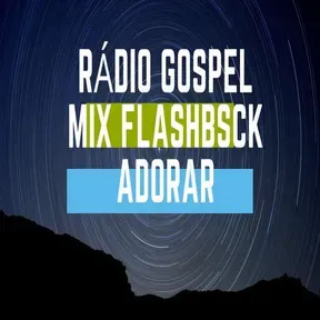 RADIO GOSPEL MIX FLASH BACK ADORAR