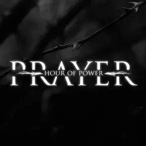 Hour of Power Prayer