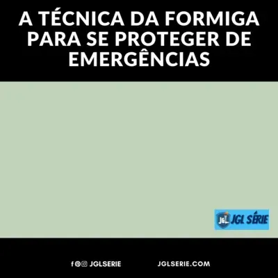 A TÉCNICA DA FORMIGA PARA SE PROTEGER DE EMERGÊNCIAS [SHORT]