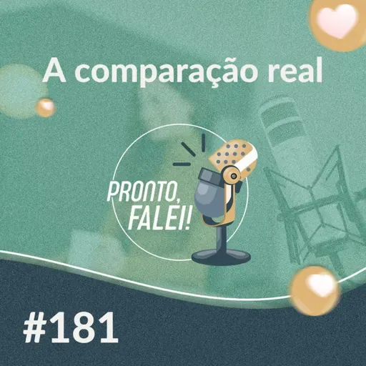 #181 – A comparação real