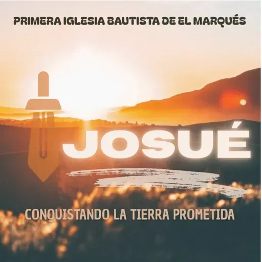 SERIE. JOSUÉ - Conquistando la tierra prometida. 1. El acompañante para la conquista. Jos. 1.