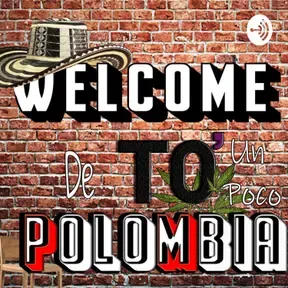 Welcome To Polombia