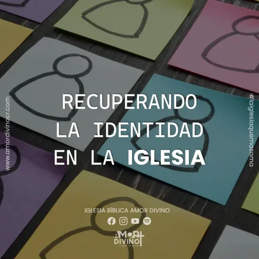 Recuperando la Identidad de la Iglesia
