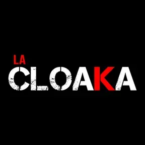 La Cloaka