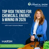 Top Risk Trends for Chemicals, Energy, & Mining in 2026 - Ep. 249