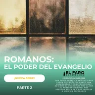 Abraham y el regalo de la fe - Serie: El poder del evangelio