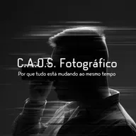 C.A.O.S. Fotográfico: As 5 Forças que Estão Mudando a Fotografia em 2025