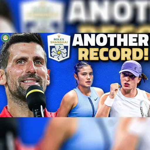 Djokovic NEW RECORD! Swiatek DOMINANT! Radacanu RETIRES! Shanghai & Wuhan 2025 | GTL Tennis Podcast