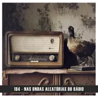 Doublecast 184 - Nas ondas aleatórias do rádio
