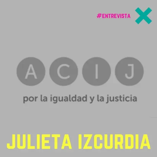 #ENTREVISTA | Julieta Izcurdia